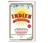 Indien - Das Kochbuch: Die Bibel der indischen Küche