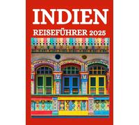 INDIEN REISEFÜHRER 2025
