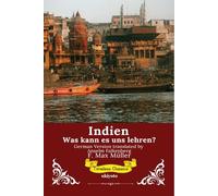 Indien: Was kann es uns lehren? German Version of India: What can it teach us?