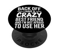 Indietro Ho un migliore amico pazzo PopSockets PopGrip Adesivo