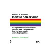 Indietro non si torna. Il lungo cammino dei diritti civili delle