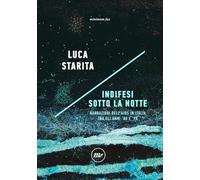 Indifesi sotto la notte. Narrazioni dell'Aids in Italia tra gli anni '80 e '90