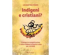 Indigeni e cristiani ? - [Editrice Tau]