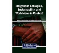 Indigenous Ecologies, Sustainability, and Worldviews in Conte (Copertina rigida)