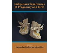 Indigenous Experiences of Pregnancy and Birth (Tascabile)