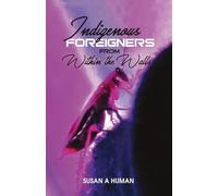 Indigenous Foreigners from Within the Walls