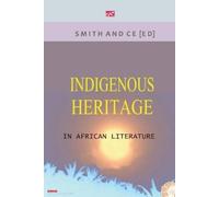 Indigenous Heritage in African Literature (Tascabile)