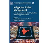 Indigenous Indian Management (Tascabile) Palgrave Studies in Indian Management