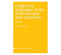 Indigenous languages of the Americas and their structures : Sounds