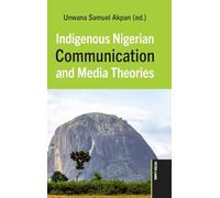 Indigenous Nigerian Communication and Media Theories