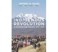 Indigenous Revolution in Ecuador and Bolivia, 1990-2005