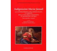 Indignissimi Mariae Famuli. La Confraternita dell'Immacolata e i Dipinti della V