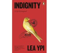 Indignity: A Life Reimagined