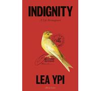 Indignity : A Life Reimagined