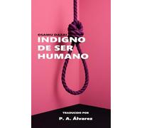 Indigno de ser Humano