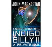 Indigo Billy II: A Private War