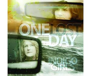 Indigo Girls - One Lost Day