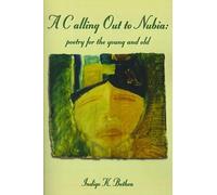Indigo K. Bethea Adrian Anthony McFarlane A Calling Out to Nubia (Tascabile)