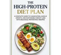 Indigo Moon The High-Protein Diet Plan (Tascabile) Modern Healthy Living