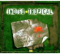 Indigo Tropical - Various Artists (Audio cd)