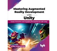 Indika Wijesooriy Mastering Augmented Reality Development with Unit (Tascabile)