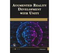 Indika Wijesooriya Augmented Reality Development with Unity (Tascabile)