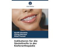 Indikatoren für die Skelettreife in der Kieferorthopädie