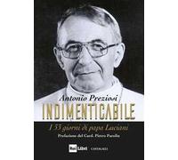 Indimenticabile. I 33 giorni di papa Luciani