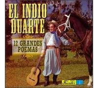 Indio Duarte - 12 Grandes Poemas