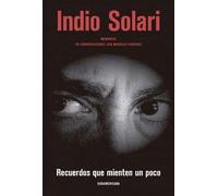 INDIO SOLARI RECUERDOS QUE MIENTEN UN POCO
