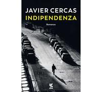 Indipendenza - Cercas Javier