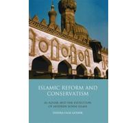 Indira Falk Gesink Islamic Reform and Conservatism (Tascabile)
