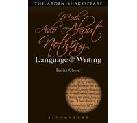 Indira Ghose Much Ado About Nothing: Language and Writing (Tascabile)