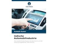 Indische Automobilindustrie: Eine vergleichende Analyse des Wachstums und der Leistung ausgewählter Unternehmen