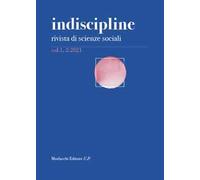 Indiscipline. Rivista di scienze sociali (2021). Vol. 1/2