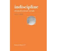 Indiscipline. Rivista di scienze sociali (2022). Vol. 21