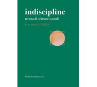 Indiscipline. Rivista di scienze sociali (2023). Vol. 6 - AA.VV.