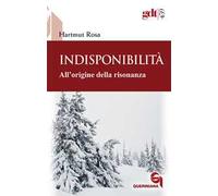 Indisponibilità. All’origine della risonanza