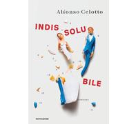 Indissolubile [Hardcover] [May 07, 2024] Celotto, Alfonso
