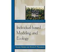 Individual-based Modeling and Ecology (Princeton Series in Theoretical and Computational Biology)