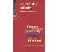 Individuale e collettivo. Decisione e razionalità