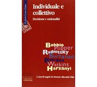Individuale e collettivo. Decisione e razionalità