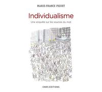 Individualisme: Une enquête sur les sources du mot