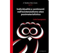 Individualità e sentimenti nell'esistenzialismo ateo postmaterialistico