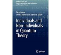 Individuals and Non-individuals in Quantum Theory: 525