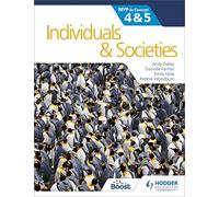 Individuals and Societies for the IB MYP 4&5, by Concept: MYP by Concept