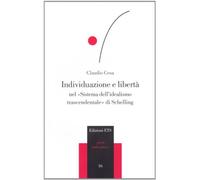 Individuazione e libertà nel «sistema dell'idealismo trascendentale» di Schelling