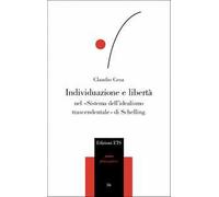 Individuazione e libertà nel «sistema dell'idealismo trascendentale» di Schelling