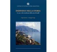 Individui nella storia. Le case a volte estradossate della costa di Amalfi