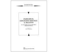 Individuo, contesto sociale e delitto